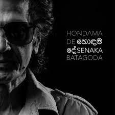 Hondama de,senaka,batagoda,senakabatagoda,senaka batagoda,sereenabatagoda,sereena,Sri Lanka,Folk music,Musician,Singing,Percussion,Rock,Reggae,Pop,Versatility,Vocalist,Guitarist